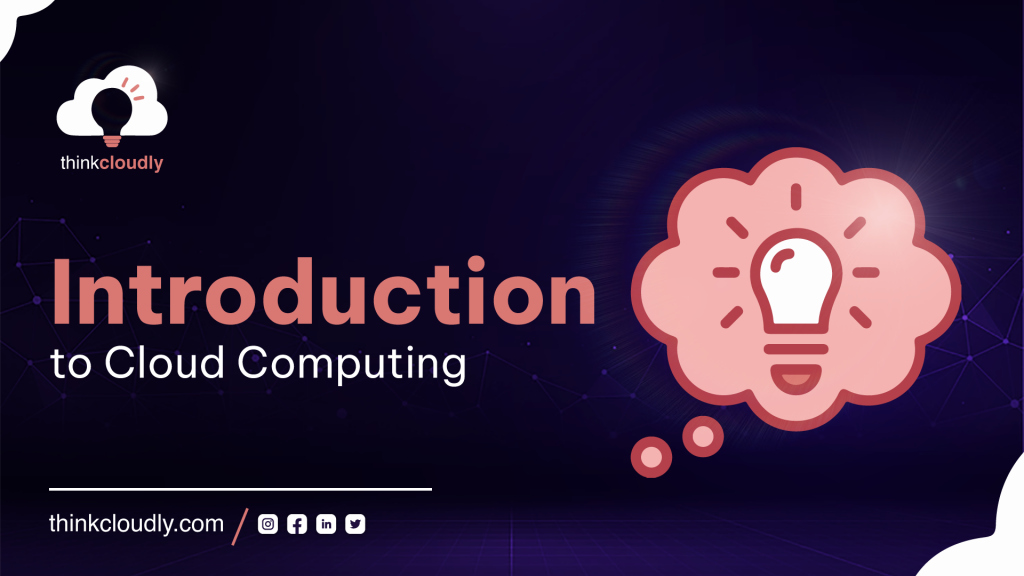 Introduction to cloud computing