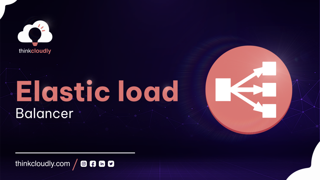 Elastic Load Balancer