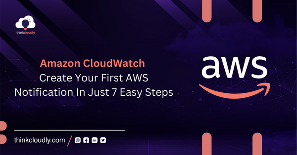 AWS CloudWatch - Thinkcloudly