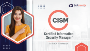 Certified Information Security Manager | CISM Certification